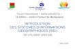 Introduction des Systèmes d'information Geographiques (SIG)