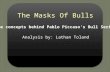 The Masks of Bulls
