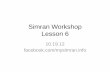 Simran workshop lesson 6
