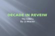 Decade in review dylan weaver