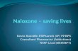Naloxone – saving lives
