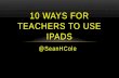 iPad in Teaching and Learning Presentation