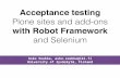 Acceptance testing plone sites and add ons with robot framework and selenium