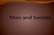 Man and society