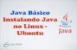 [Curso Java Básico] Aula 03: Instalando o Java no Ubuntu – Linux