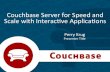 [B3]couchbase server for speed and scale with interactive applications   sdec deview 2012