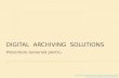 Digital Archiving Solutions Prezentare Romana