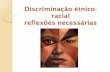 Discriminação étnico racial