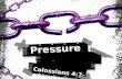Pressure: Colossians 4:7-17