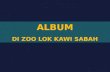 Album Zoo Lok Kawi I