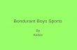 Bondurant Boys Sports