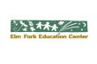 Elm Fork Education Center 2008