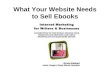 What Your Website Needs To Sell Ebooks (techtownebooks)