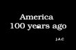 America 100 Years Ago