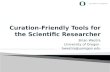 Curation-Friendly Tools for the Scientific Researcher