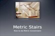 Metric Converstions (Metric Steps with King Henry saying)