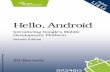 Hello, android   introducing google’s mobile development platform, 2nd edition oct 2009