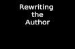 Rewriting the Author