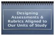 Assessments & Rubrics PD 2.22.13