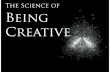 The Science of Being Creative
