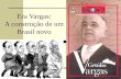 Era Vargas 1930 - 1945