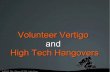 Volunteer Vertigo And High Tech Hangovers