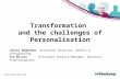 Transformation And The Challenges Of Personalisation