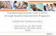 FLAACOs 2014 Conference - Transforming Provider Care in ACOs through Quality Improvement Programs