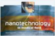 Nanotechnolgy in medical fields