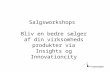 Insigts salgsworkshop basis - Innovationcity A/S