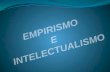 Empirismo e Intelectualismo