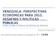 Venezuela: perspectivas económicas para 2015, desafíos y políticas públicas