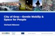 City of GRAZ - Gentle mobility and space for people CIVITAS