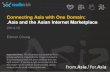 Webinar: Reach out to over 1 Billion Internet Users with .ASIA Domains!