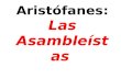LAS ASAMBLEÍSTAS DE ARISTÓFANES
