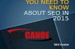 7 Things You Need to Know About SEO in 2015