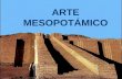 Arte Mesopotámico. Arquitectura. Escultura. Artes Decorativas