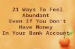 21 ways to feel abundant – even if you have $0 in your bank account right now
