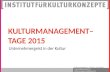 Kulturmanagement-Tage 2015 - Unternehmergeist in der Kultur