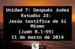 23 jesus testifica_de_si_mismo  (Estudio Bíblico en el Evangelio de Juan)