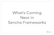 What's Coming Next in Sencha Frameworks