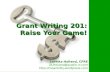 Grant Writing 201 Raise Your Game Loretta Holland Texas Hiv Std Conference