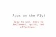 Apps on the fly!