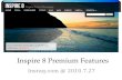 Inspire 8 Premium Features