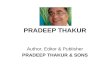 Pradeep Thakur, Author-Editor-Publisher