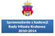 Podsumowanie kadencji Rady Miasta Krakowa 2010-2014