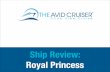 Royal Princess Ship Review