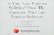 Is Your Law Practice Splitting? Ease The Transition With Law Practice Software