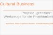 Cultural Businesse: Werkzeuge für die Projektarbeit