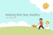 Helping kids stay healthy